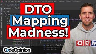 DTOs & Mapping : The Good, The Bad, And The Excessive