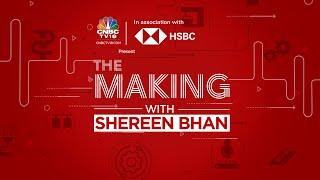 'The Making with Shereen Bhan' - Episode 4 Bridging the MSME Credit Gap