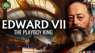 Edward VII - The Playboy King Documentary