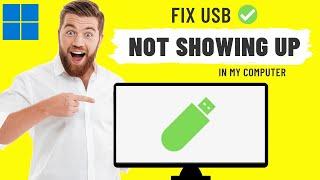 How to Fix USB drive Not Showing up Windows 11 / 10