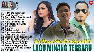 Lagu Minang Terbaru 2024 Full Album dan Viral TikTok ~ Lagu Minang Terpopuler 2024 Enak Didengar