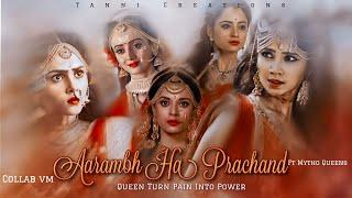 Aarambh Hai Prachand Ft.Mytho  Queens || Collab Vm || Blissful Editor