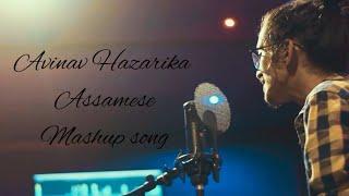 Assamese Mashup song ( Avinav Hazarika ) Zubeen Garg || Assamese song mashup || Avinav Hazarika song