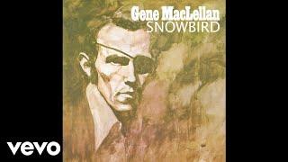 Gene MacLellan - Snowbird (Lyric Video)