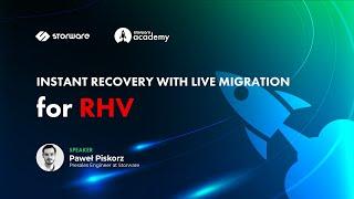 Instant Recovery with Live Migration for Red Hat Virtualization RHV | Storware Academy