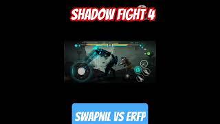 #shadowfight4  #gaming  #swapnil #erfp