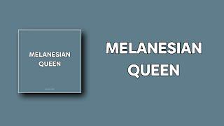 Melanesian Queen - Armelo KKD