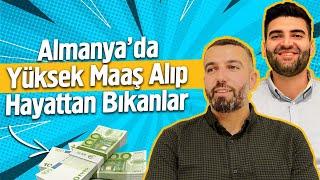 Almanya'da Yüksek Maaş Alıp Hayattan Bıkanlar | Hayalhanem Almanya