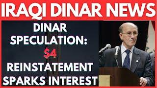 $4 Reinstatement Sparks Interest Among Investors Worldwide: 2024  Iraqi dinar news today