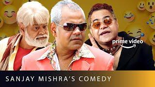 Hilarious Sanjay Mishra | Amazon Prime Video