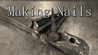 Hand forging Nails isn't as easy as it looks