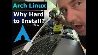 Why is Arch Linux So Hard to Install?