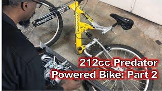 Part 2 -- Predator 212cc Powered Bike Project