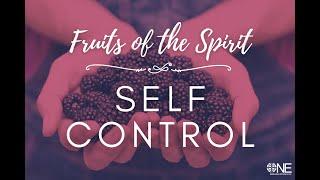 Fruits of the Spirit ⎮ Self Control - Rev. Megan Morrow