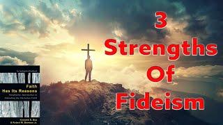 3 Strengths Of Fideism