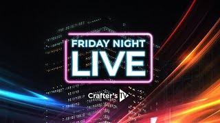 Friday Night Live (14th Feb 2025)