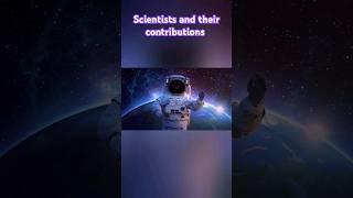 Scientists and their Contributions #shortvideo #ytviral #pscclasses #science #scientists #shortsfeed