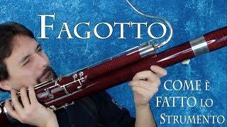 FAGOTTO: come è fatto lo strumento