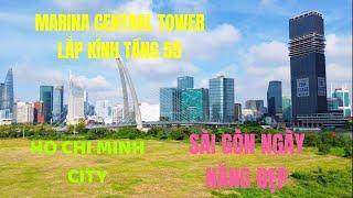 Toà Marina Central Tower Lắp Kính Tầng 55, Sài Gòn Sáng Nắng Đẹp