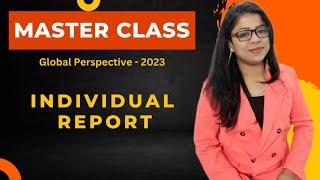 Writing A Polished Individual Report - Part 1 | IGCSE Global Perspective | Karishma Attar