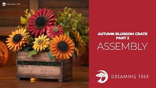 SVG File - Autumn Blossom Crate Part 2 - Assembly Tutorial (