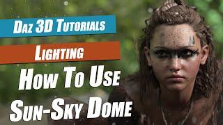 Daz 3D Lighting Tutorial : How To Use The Sun Sky Dome