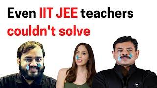 Toughest question of IIT JEE Advanced ever 