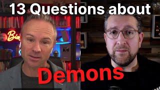 Demons: BIG Questions (and Answers)