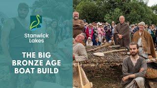 Crafting a Prehistoric Logboat at Stanwick Lakes for 'The Big Bronze Age Boatbuild'