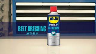 How to Prevent Automotive Belt Wear and Provide Better Grip With WD-40 Specialist Belt Dressing