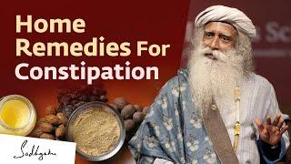 Home Remedies For Constipation | Sadhguru