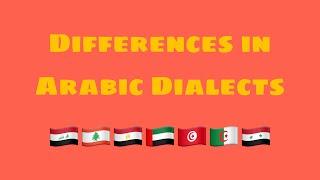 Differences in Arabic Dialects