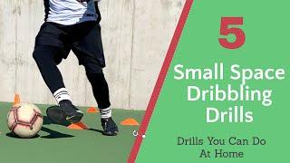 5 Dribbling Drills You Can Do At Home | Small Space Dribbling Training Session | HOME SOCCER DRILLS