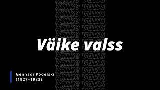 Gennadi Podelski - Väike valss