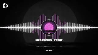 Niko Freeks - Proof (HD)