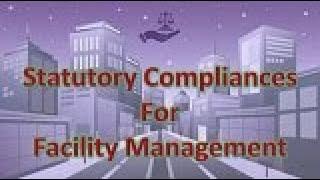 Facility Management  Statutory Compliances