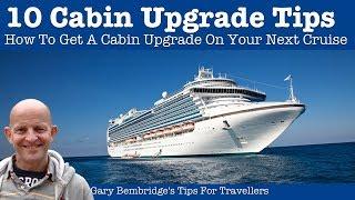 10 Tips For Getting A Cabin Upgrade On Your Cruise