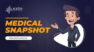 Medical Snapshot by LezDo TechMed