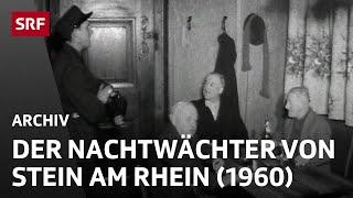 Der Nachtwächter von Stein am Rhein (1960) | Schweizer Traditionen | SRF Archiv