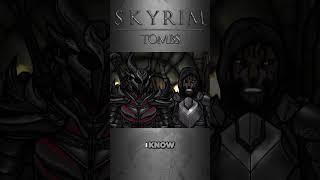 Senile Scribbles: Skyrim - Tombs