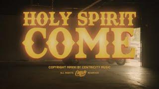 Patrick Mayberry- "Holy Spirit Come" (Official Music Video)