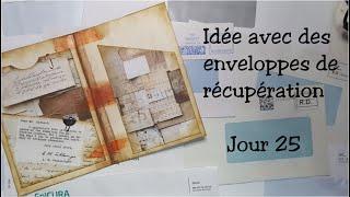 Idée avec des enveloppes de récupération Jour 25 Insert pour Junk journal