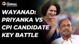 In Wayanad, CPI’s Sathyan Mokeri takes on Priyanka Gandhi | The Federal