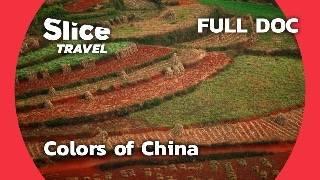 Discovering China Through Its Vibrant Colors | SLICE TRAVEL | FULL DOC