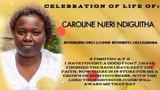 CELEBRATION OF LIFE OF CAROLINE NJERI NDIGUITHA