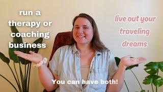 Can YOU be a TRAVELING therapist or coach?