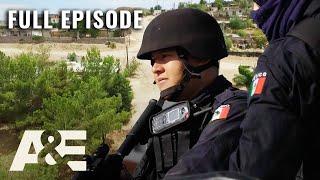 Border Police Face Traffickers of Drugs, Weapons and Humans (S1, E9) | Police Patrol | Full Episode