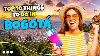 Top 10 things to do in Bogota - Colombia 2023 | Travel guide