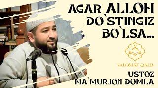 Agar Alloh sizning do`stingiz bo`lsa... | Ustoz Ma`murjon domla