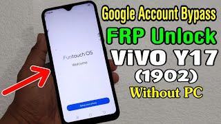 ViVO Y17 (1902) FRP Unlock/ Google Account Bypass || Android 9 Pie (Without PC)